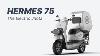 Hermès 75 The Electric Bull Kabira Mobility Vidéo Officielle